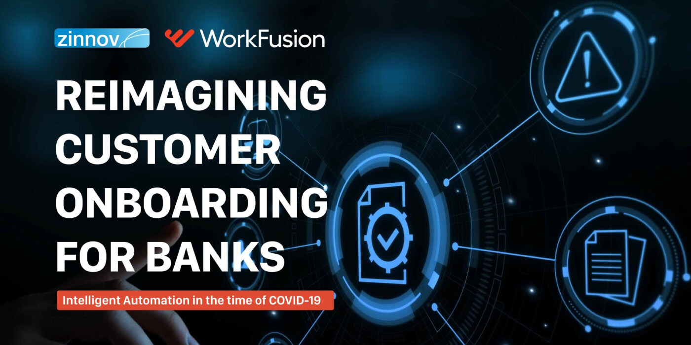 Reimagining Customer Onboarding For Banks: Intelligent Automation In The Time Of COVID-19
