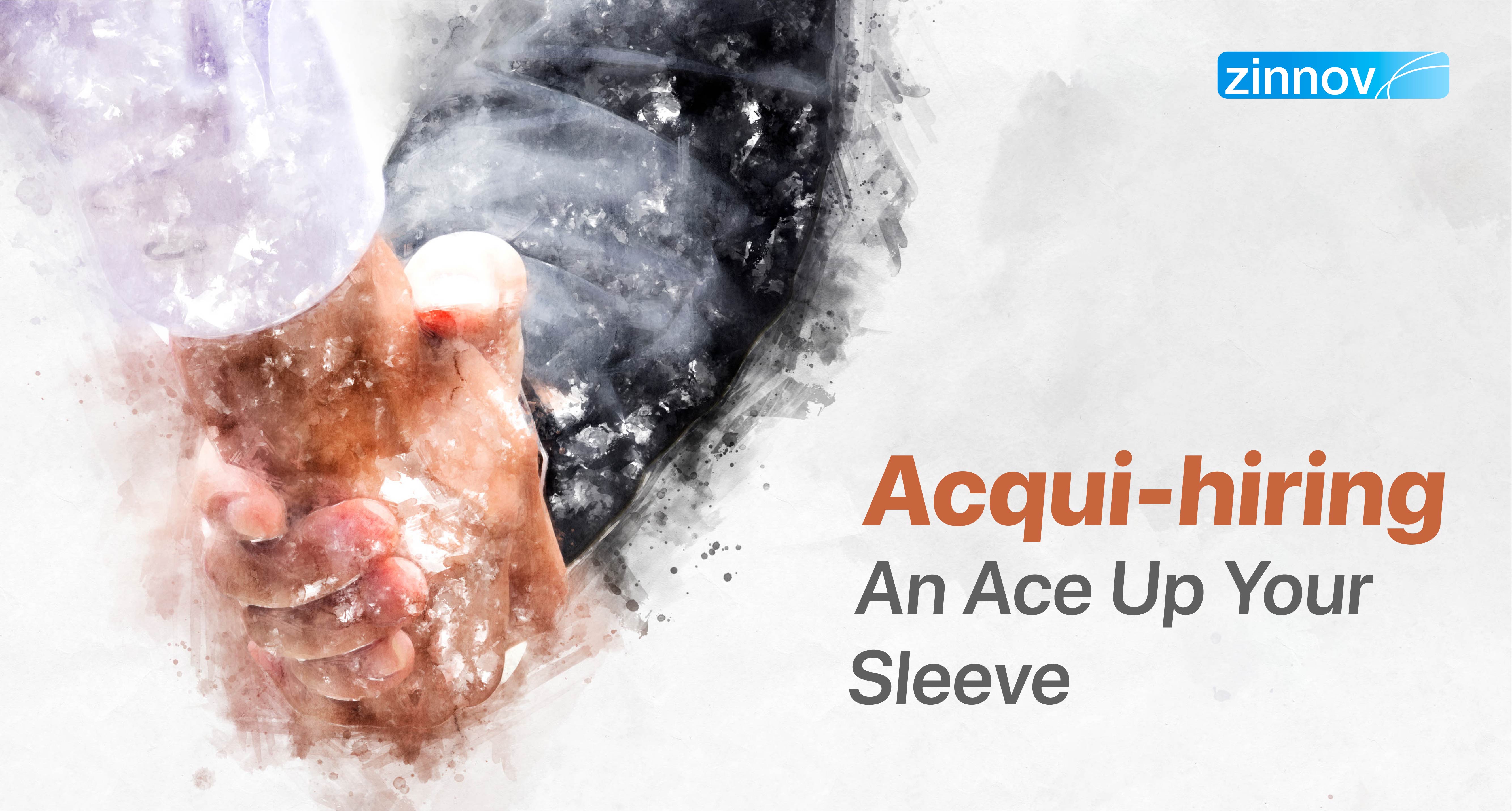 What Makes Acqui-hiring An Effective Talent Acquisition Strategy